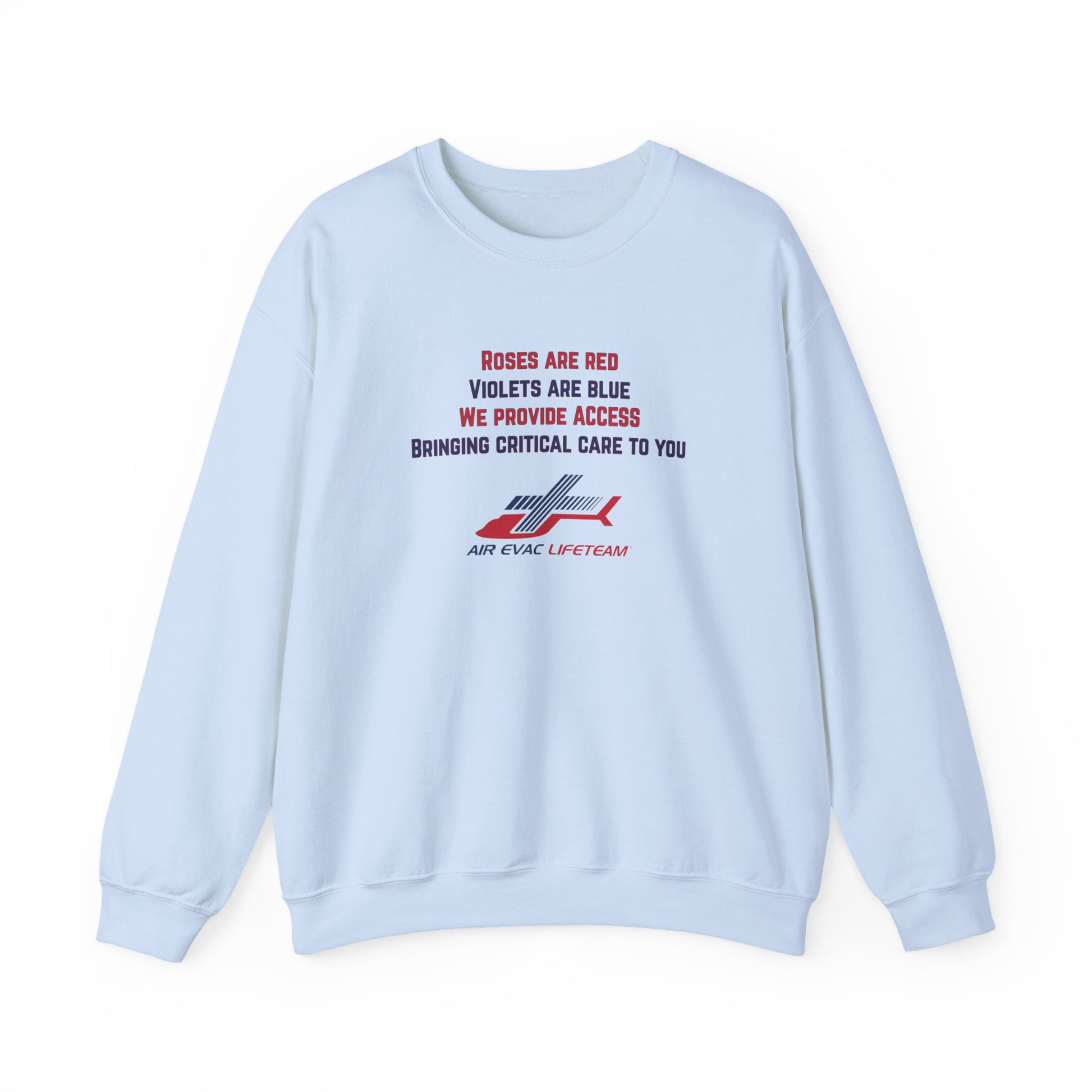 Light blue crewneck sweatshirt with Valentine's day poem and Air Evac Lifeteam logo on a white background