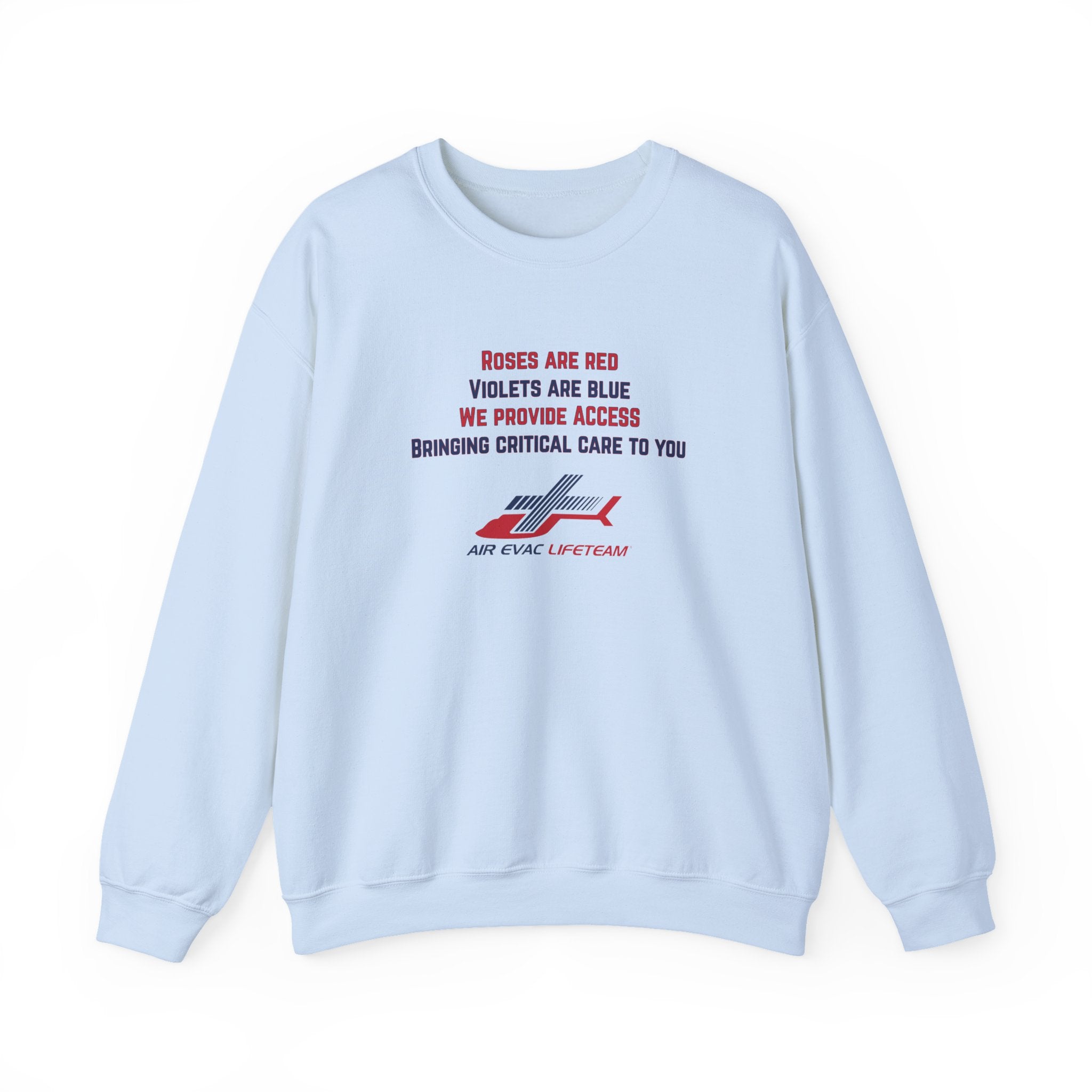 Light blue crewneck sweatshirt with Valentine's day poem and Air Evac Lifeteam logo on a white background